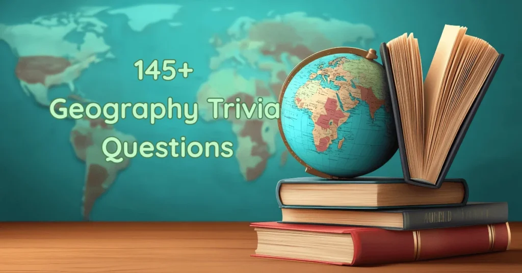 Geography Trivia Questions