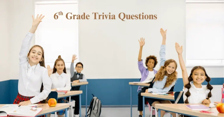 6th Grade Trivia Questions