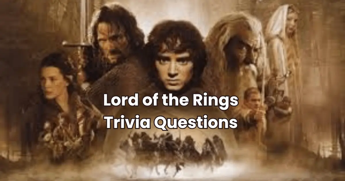 Lord of the Rings Trivia Questions