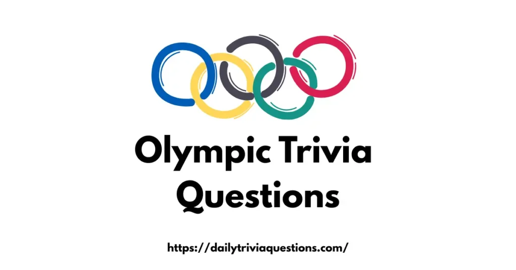 Olympic Trivia Questions