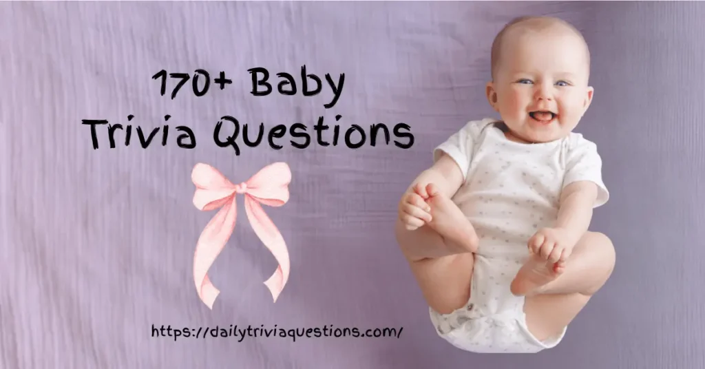 Baby Trivia Questions