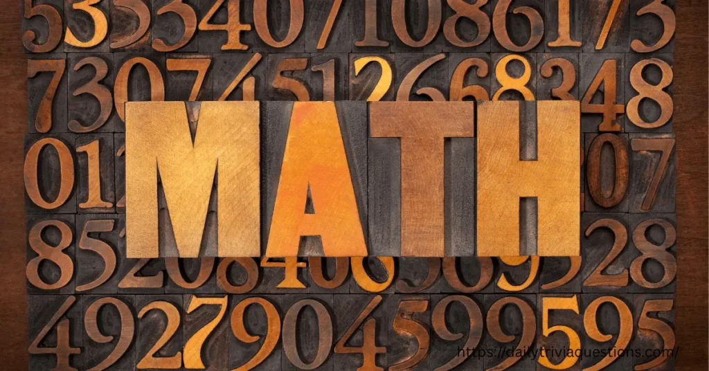 Math Trivia Questions