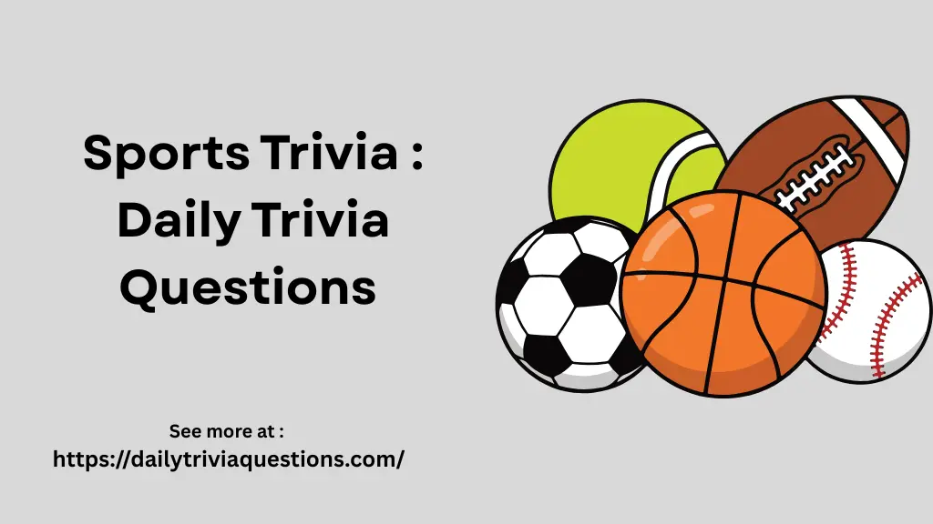 Sports Trivia_ Daily Trivia Questions