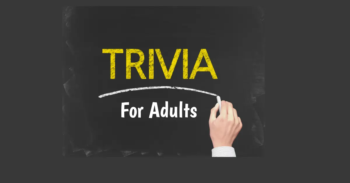 Trivia Questions for Adults